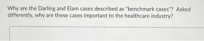 Why are the Darling and Elam cases described as
