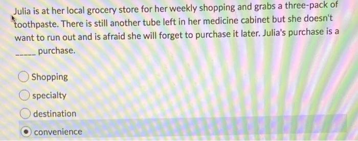 Julia is at her local grocery store for her