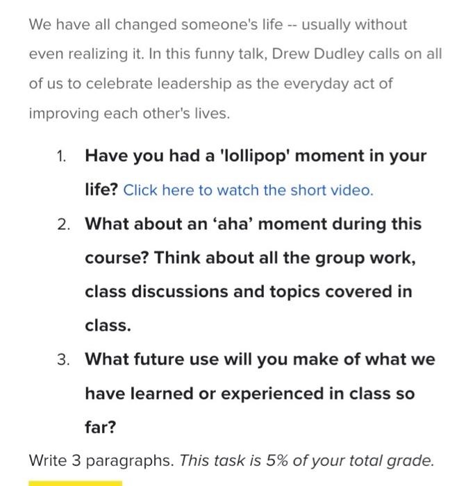 need it asap please We have all changed someone's