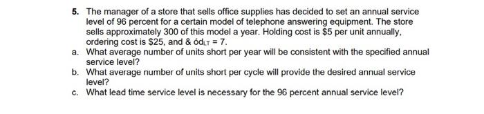 5. The manager of a store that sells office