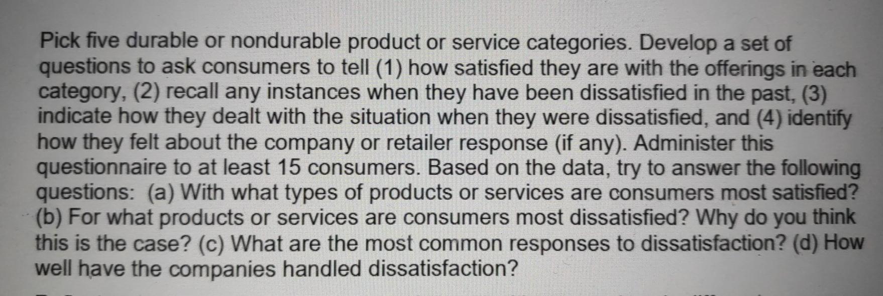 Consumer behavior Pick five durable or nondurable
