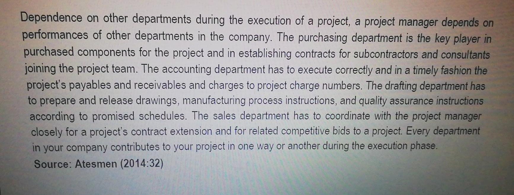 Dependence on other departments during the