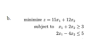 Obtain the dual of the following problem b. 2
