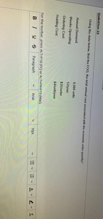 Question 22 Using the data below, find the EOQ,