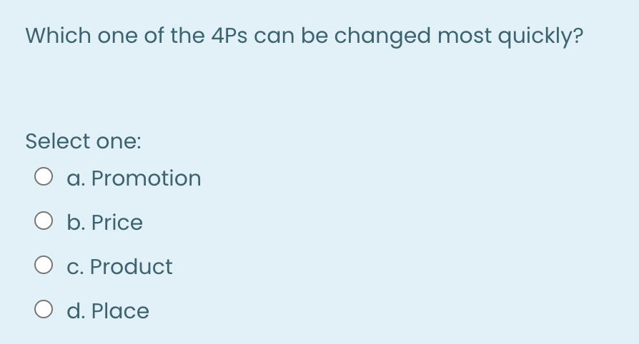 Which one of the 4Ps can be changed most quickly?