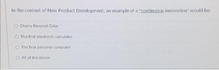 In the context of New Product Development, an