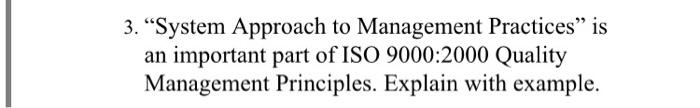 3. System Approach to Management Practices is an