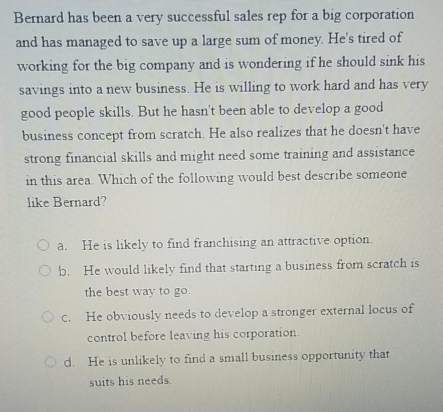 Bernard has been a very successful sales rep for