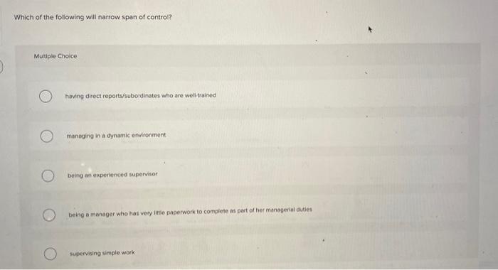 Which of the folowing will narrow span of