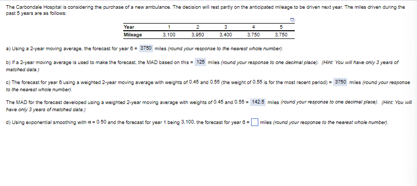 a) Using a 2-year moving average, the forecast