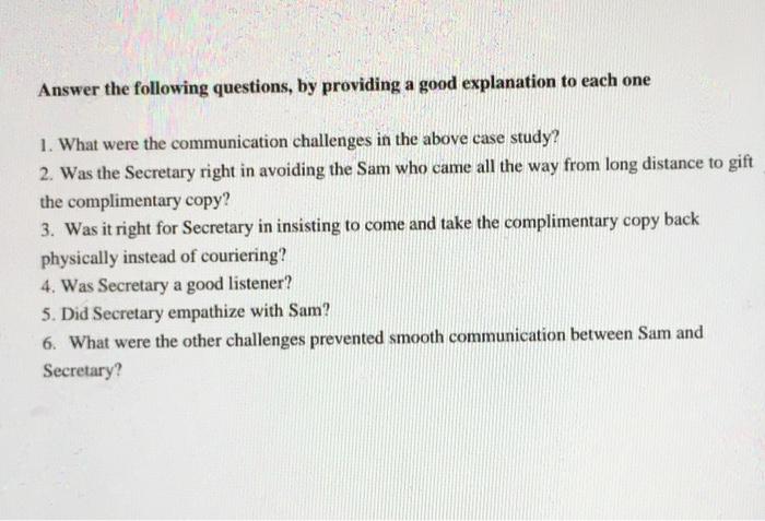 Answer the following questions, by providing a