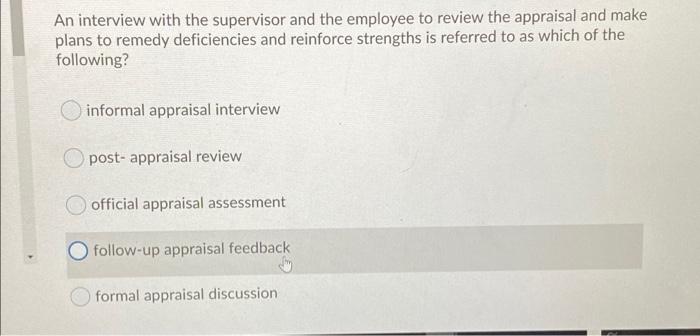 An interview with the supervisor and the employee