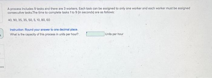 A process includes 9 tasks and there are 3