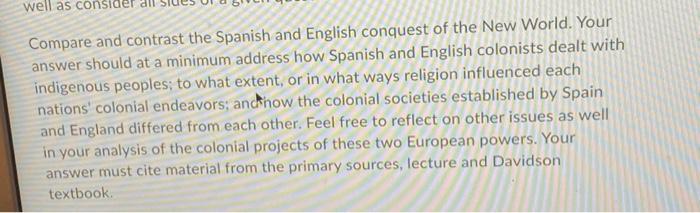 well as consid Compare and contrast the Spanish