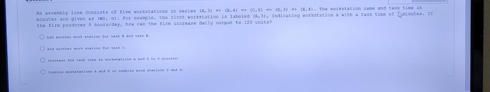 An assembly line consists of five workstations in
