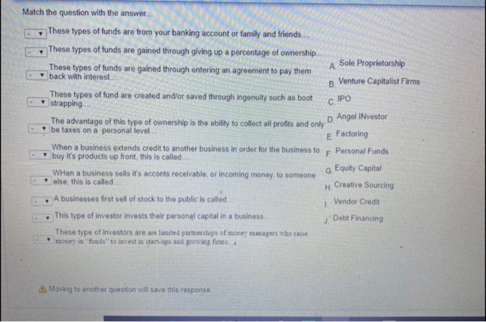 Match the question with the answer.... These