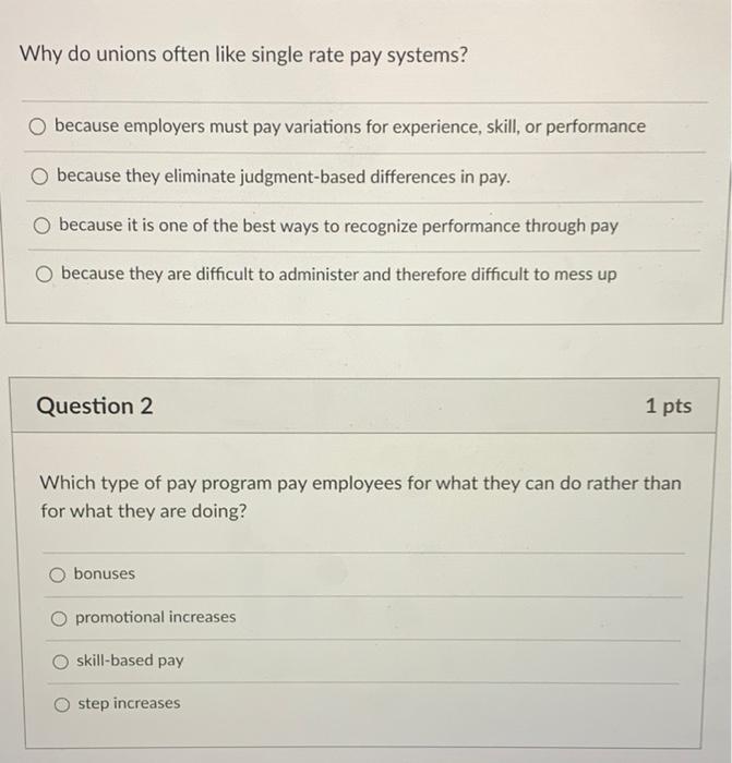 Why do unions often like single rate pay systems?