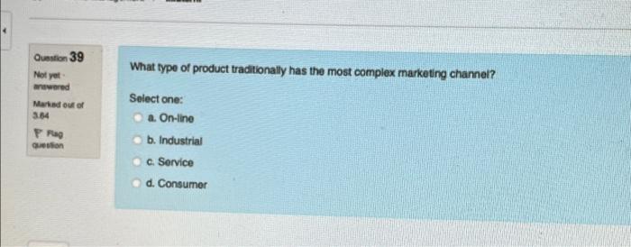 Question 40 When choosing a pricing strategy to