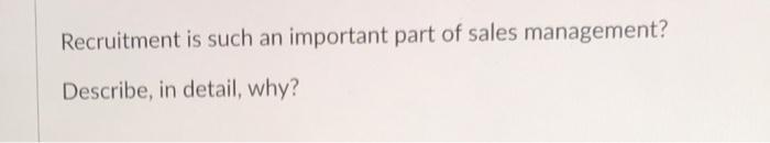 Recruitment is such an important part of sales