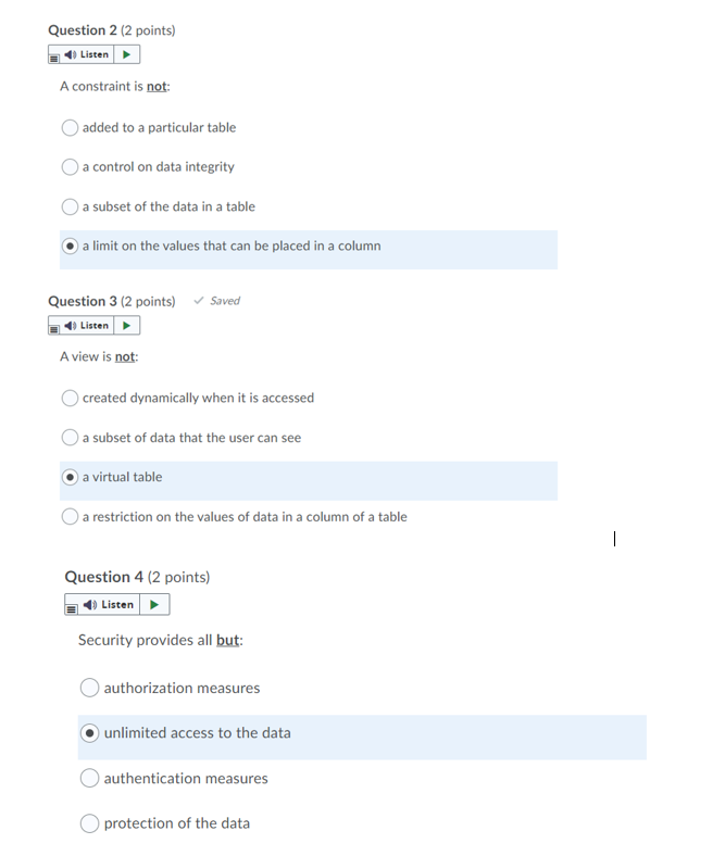 Question 2 (2 points) Listen A constraint is not: