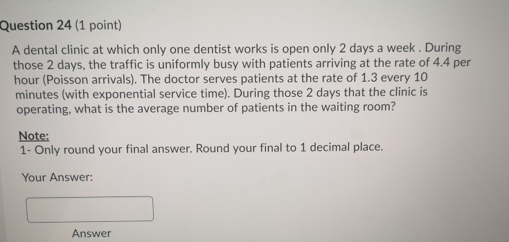 Question 24 (1 point) A dental clinic at which