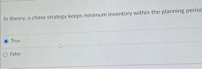 In theory, a chase strategy keeps minimum
