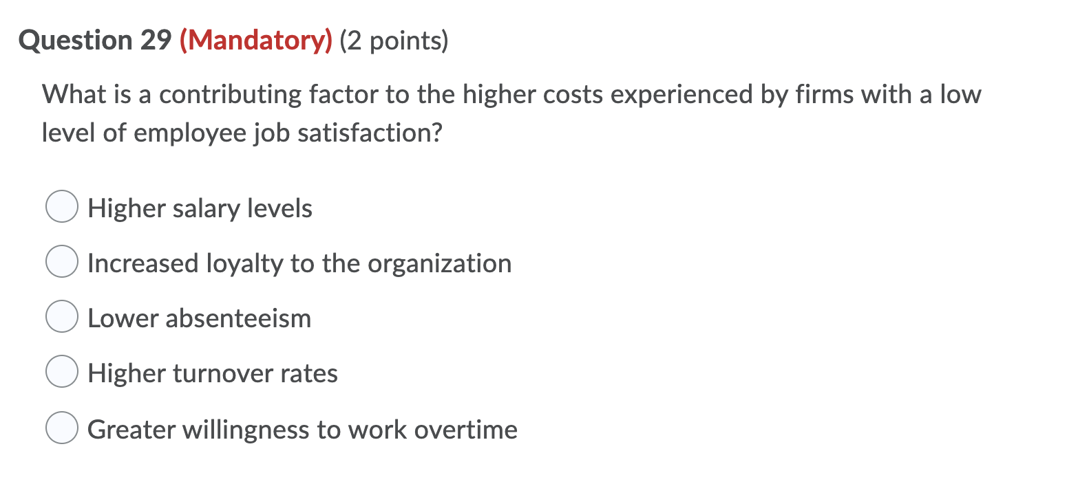 URGENT Question 29 (Mandatory) (2 points) What is