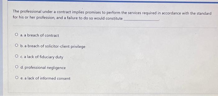 The professional under a contract implies