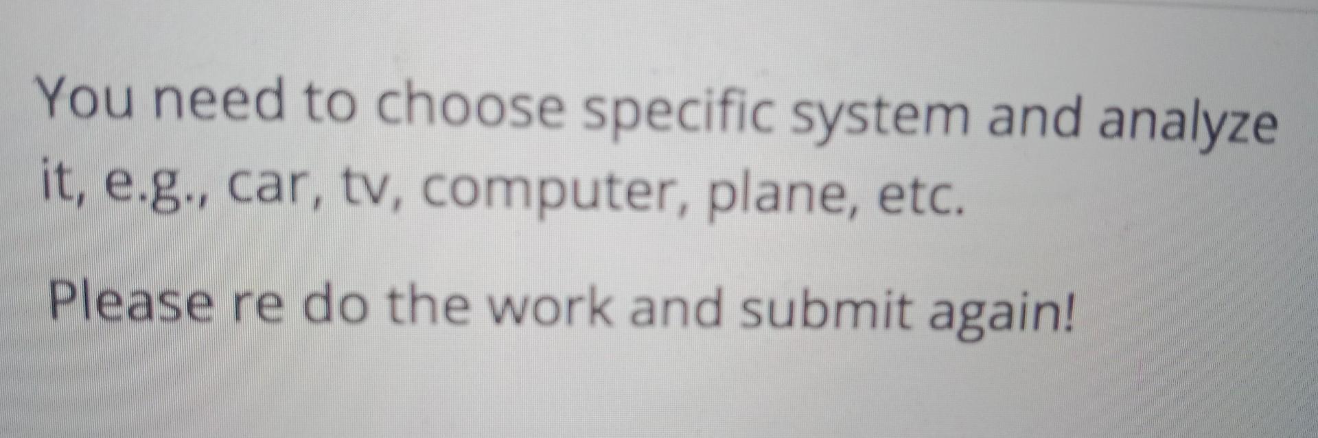 You need to choose specific system and analyze