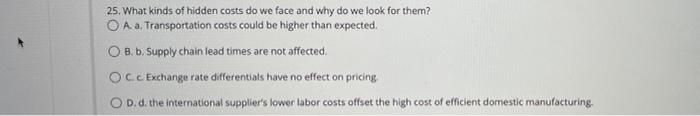 25. What kinds of hidden costs do we face and why
