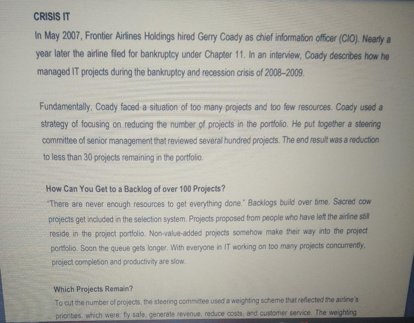 CRISIS IT In May 2007, Frontier Airlines Holdings