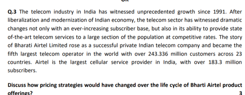 Q.3 The telecom industry in India has witnessed