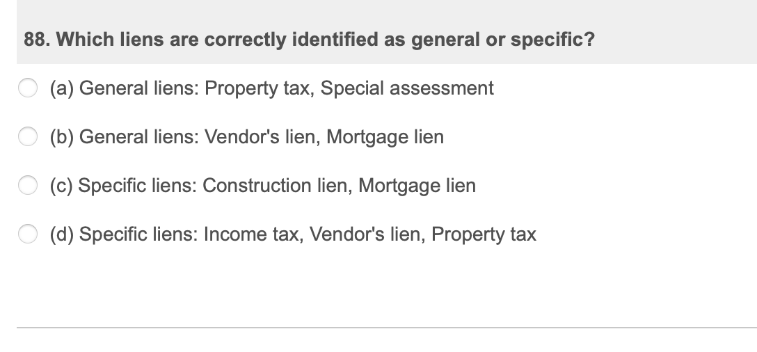 88. Which liens are correctly identified as