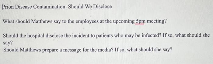 Prion Disease Contamination: Should We Disclose