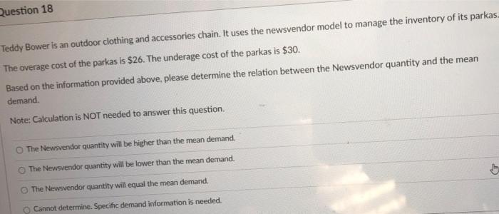 Question 18 Teddy Bower is an outdoor clothing