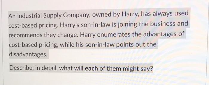 An Industrial Supply Company, owned by Harry, has