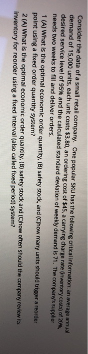 Consider the data of a small retail company. One