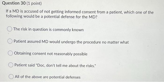 Question 30 (1 point) If a MD is accused of not