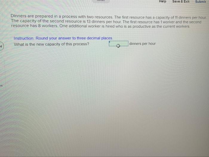 pls help Help Save & Exit Submit Dinners are