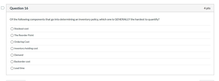 Question 16 4 pts Of the following components
