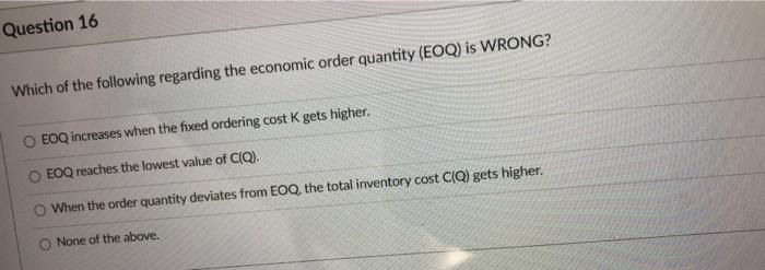 Question 16 Which of the following regarding the