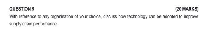 QUESTION 5 (20 MARKS) With reference to any
