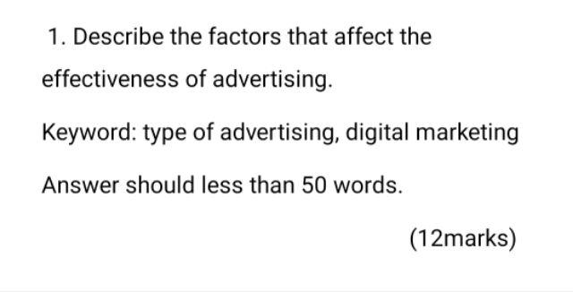 1. Describe the factors that affect the