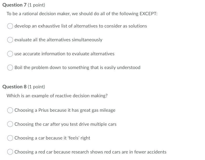 Question 7 (1 point) To be a rational decision