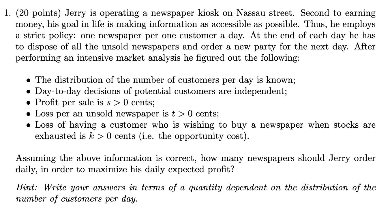 1. (20 points) Jerry is operating a newspaper