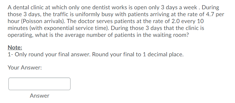 A dental clinic at which only one dentist works