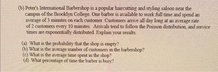 (b) Peter's International Barbershop is a popular