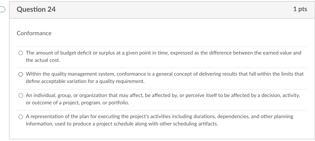 Question 16 1 pts Activity attributes O A process