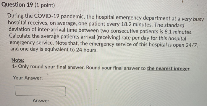 Question 19 (1 point) During the COVID-19
