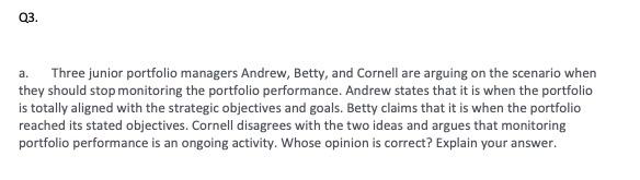 Q3. a. Three junior portfolio managers Andrew,